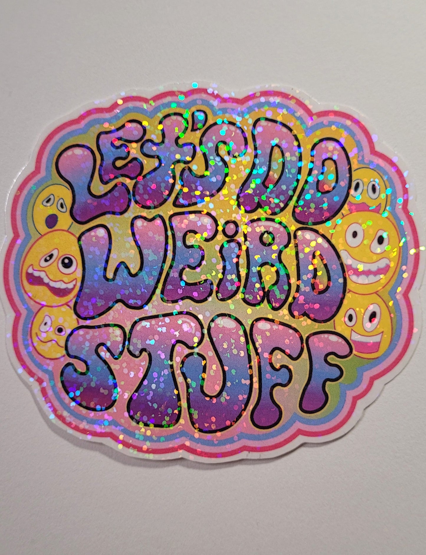 Let's Do Weird Stuff Holographic Sticker